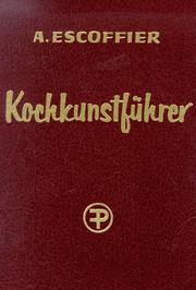 Cover of: Kochkunstführer. by Auguste Escoffier, Walter. Bickel