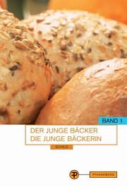 Cover of: Der junge Bäcker / Die junge Bäckerin 2. Lehrbuch für die Berufsausbildung. Fachstufe