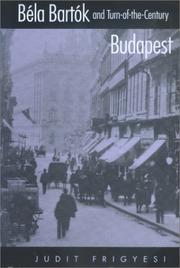 Cover of: Béla Bartók and Turn-of-the-Century Budapest