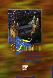 Cover of: Fahr mal hin, Die Pfalz