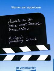 Cover of: Handbuch der Film- und Fernseh - Produktion. Psychologie - Gestaltung - Technik. 4 Teile in 1 Band.