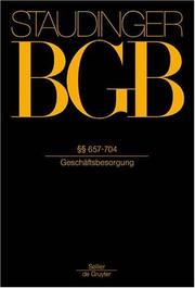 Cover of: J. von Staudingers Kommentar zum Býýrgerlichen Gesetzbuch: Buch 2 Recht der Schuldverhýýltnisse: ýýýý 657-704