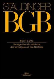 Cover of: J. von Staudingers Kommentar zum BÃ¼rgerlichen Gesetzbuch: Buch 2 Recht der SchuldverhÃ¤ltnisse: Â§Â§ 311b, 311c