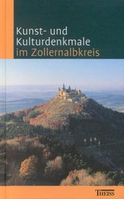 Cover of: Kunst- und Kulturdenkmale im Zollernalbkreis.