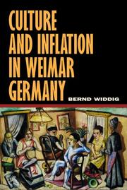 Culture and Inflation in Weimar Germany (Weimar and Now: German Cultural Criticism) by Bernd Widdig