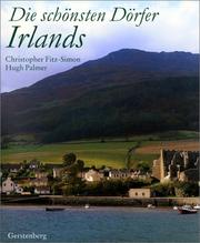 Cover of: Die schönsten Dörfer Irlands. by Christopher Fitz-Simon, Hugh Palmer