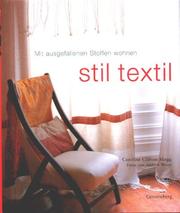 Cover of: Stil textil. Mit ausgefallenen Stoffen wohnen.