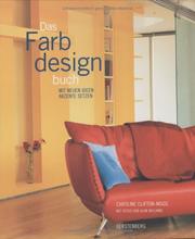 Cover of: Das Farbdesignbuch. Mit neuen Ideen Akzente setzen.