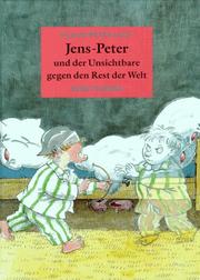 Cover of: Jens- Peter und der Unsichtbare gegen den Rest der Welt. Sechs neue Geschichten.
