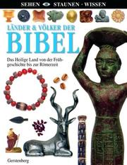 Cover of: Sehen, Staunen, Wissen: Länder und Völker der Bibel.
