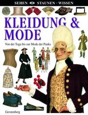 Cover of: Sehen, Staunen, Wissen: Kleidung und Mode. Von der Toga bis zur Mode der Punks.