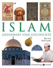 Cover of: Islam. Gegenwart und Geschichte. by Paul Lunde, Paul Lunde