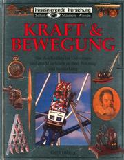 Cover of: Sehen, Staunen, Wissen: Kraft und Bewegung. Faszinierende Forschung.