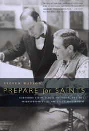 Cover of: Prepare for Saints: Gertrude Stein, Virgil Thomson, and the Mainstreaming of American Modernism