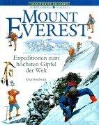 Cover of: Mount Everest. Expeditionen zum höchsten Gipfel der Welt. by Richard Platt