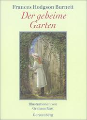 Cover of: Der geheime Garten. by Frances Hodgson Burnett, Graham Rust