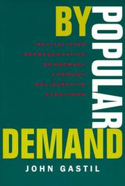 Cover of: By Popular Demand: Revitalizing Representative Democracy Through Deliberative Elections