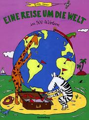 Cover of: Eine Reise um die Welt in 500 Wörtern.