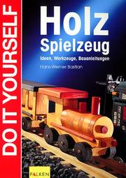 Cover of: Holzspielzeug. Do it yourself. Ideen, Werkzeuge, Bauanleitungen.