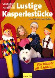 Cover of: Lustige Kasperlestücke. Geschichten aus der Kasperkiste. Für Kinder ab 3 Jahren.
