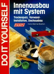 Cover of: Innenausbau mit System. Trockenputz, Vorwand- Installation, Dachausbau.