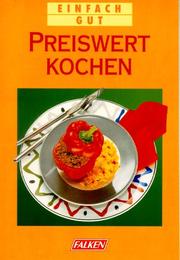 Cover of: Preiswert kochen. Einfach gut.