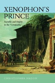Xenophon's prince by Christopher Nadon