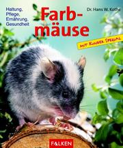 Cover of: Farbmäuse. Haltung, Pflege, Ernährung, Gesundheit.