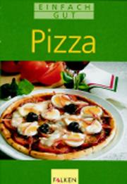 Cover of: Pizza. Einfach gut.