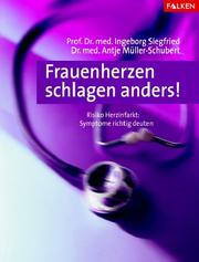 Frauenherzen schlagen anders! by Ingeborg Siegfried, Antje Müller-Schubert