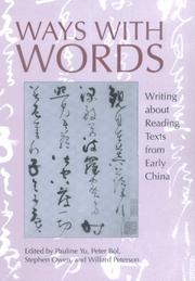 Cover of: Ways with words: writing about reading texts from early China