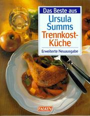 Das Beste aus Ursula Summs Trennkost- Küche by Ursula Summ