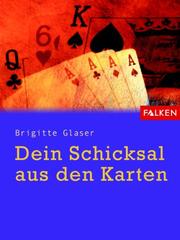 Dein Schicksal aus den Karten by Brigitte Glaser