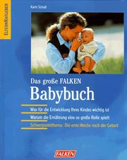 Cover of: Das große Falken- Babybuch. by Karin Schutt