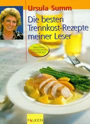 Cover of: Die besten Trennkostrezepte meiner Leser. by Ursula Summ