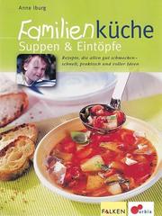 Cover of: Familienküche, Suppen & Eintöpfe by Anne Iburg