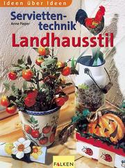 Cover of: Serviettentechnik im Landhausstil.