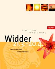 Cover of: Widder. Astrologie für die Sinne. 21. März bis 20. April. Harmonisch leben mit den Sternen.