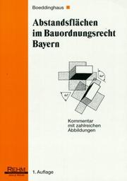 Cover of: Abstandsflächen im Bauordnungsrecht Bayern. Kommentar mit zahlreichen Abbildungen