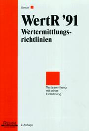 Cover of: WertR '91 - Wertermittlungsrichtlinien. Textsammlung zur Wertermittlung von Grundstücken mit einer Einführung