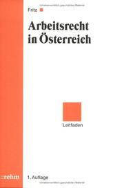 Cover of: Arbeitsrecht in Österreich. Leitfaden