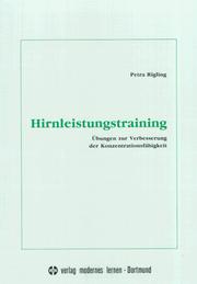 Hirnleistungstraining. Übungen zur Verbesserung der Konzentrationsfähigkeit by Petra Rigling