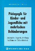 Cover of: Pädagogik für Kinder und Jugendliche mit mehrfachen Behinderungen.