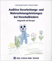 Cover of: Auditive Verarbeitungs- und Wahrnehmungsleistungen bei Vorschulkindern. Diagnostik und Therapie. by Jutta Burger-Gartner, Dolores Heber