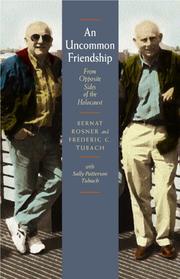 An uncommon friendship by Bernat Rosner, Frederic C. Tubach, Sally Patterson Tubach