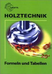 Cover of: Holztechnik, Mathematik, Formeln und Tabellen by Wolfgang Nutsch, Peter Schulz, Bernd Spellenberg