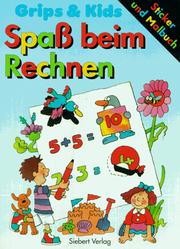Cover of: Grips und Kids. Spaß beim Rechnen. Sticker und Malbuch.