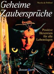 Cover of: Geheime Zaubersprüche. Positive Hexereien für alle Lebenslagen.