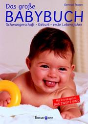 Das grosse Babybuch by Gertrud Teusen, Joachim Schall, Jola Shiloni, Bernd Simon