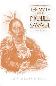 Cover of: The Myth of the Noble Savage